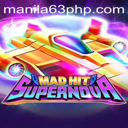 MadHitSupernova - A New Gaming Sensation on 63PHP.COM